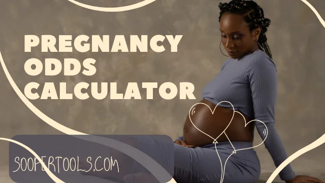 Pregnancy Odds Calculator