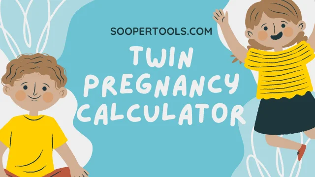 Twin Pregnancy Calculator