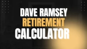 Dave Ramsey Retirement Calculator