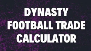 Dynasty Football Trade Calculator