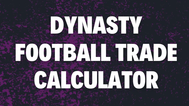 Dynasty Football Trade Calculator