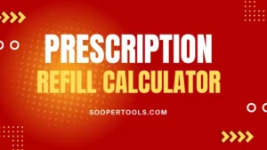Prescription Refill Calculator