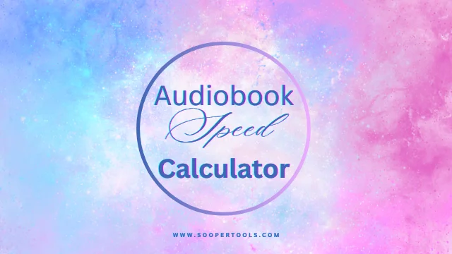 Audiobook Speed Calculator