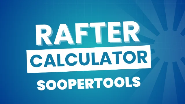 Rafter Calculator