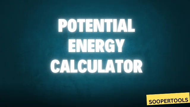 Potential Energy Calculator