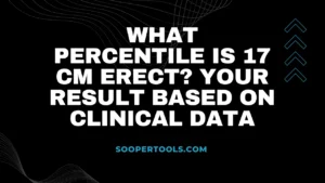 penis size percentile calculator 17 cm erect