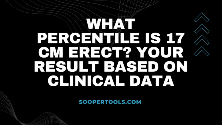 penis size percentile calculator 17 cm erect