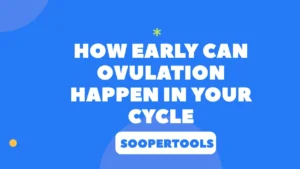 Early Ovulation Calculator