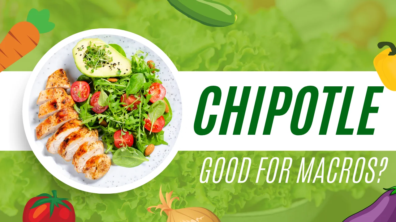 Is Chipotle Good for Macros