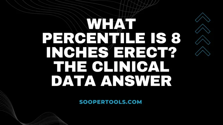 penis size percentile calculator 8 inches erect