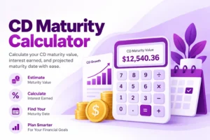 CD Maturity Calculator